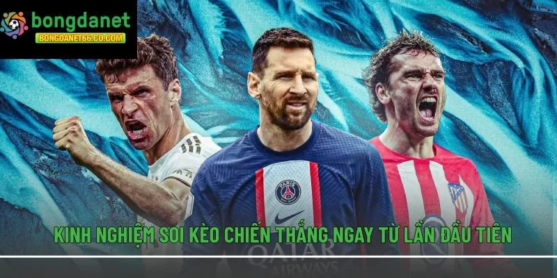 Kinh nghiệm soi kèo